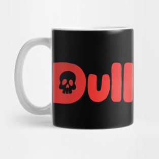 Dullsville Logo Red Mug